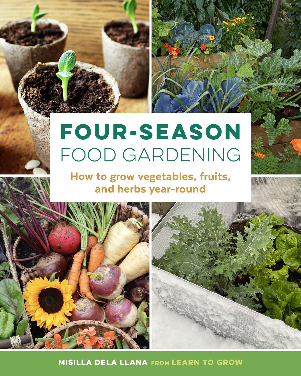 Cover: 9780760372739 | Four-Season Food Gardening | Misilla dela Llana | Taschenbuch | 2022