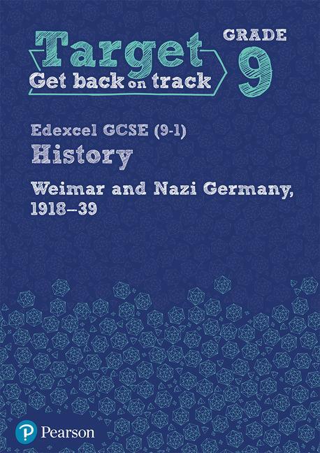 Cover: 9781292245225 | Target Grade 9 Edexcel GCSE (9-1) History Weimar and Nazi Germany,...