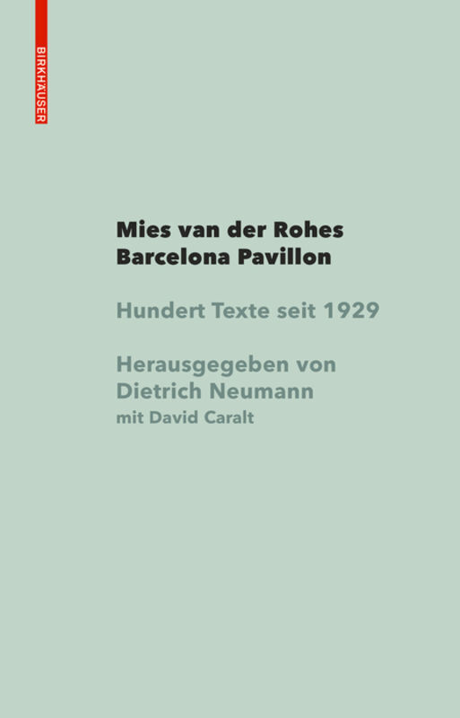 Cover: 9783035619805 | Mies van der Rohe Barcelona-Pavillon | Hundert Texte seit 1929 | Buch
