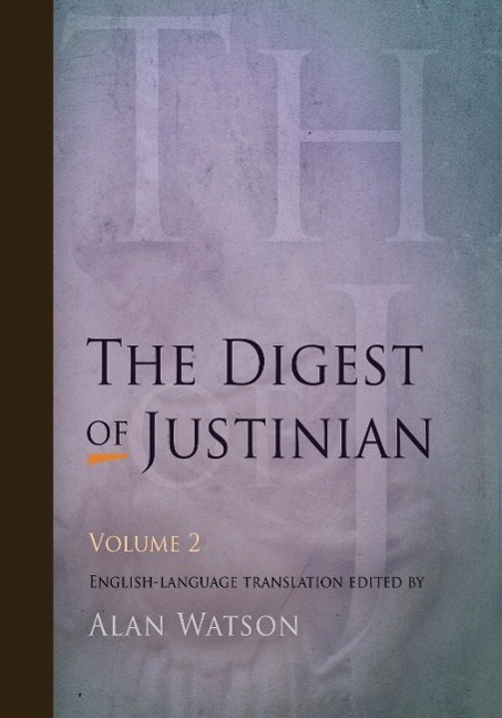 Cover: 9780812220346 | The Digest of Justinian, Volume 2 | Alan Watson | Taschenbuch | 2009