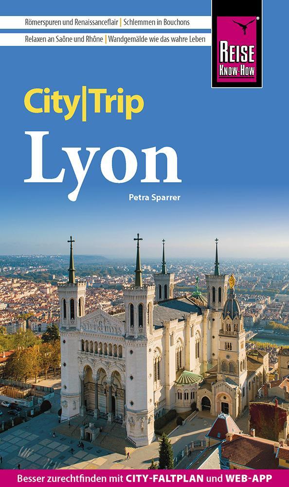Cover: 9783831736638 | Reise Know-How CityTrip Lyon | Petra Sparrer | Taschenbuch | Deutsch