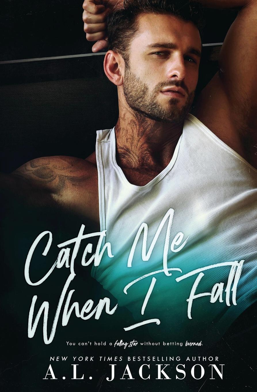 Cover: 9781946420466 | Catch Me When I Fall | A. L. Jackson | Taschenbuch | Paperback | 2020