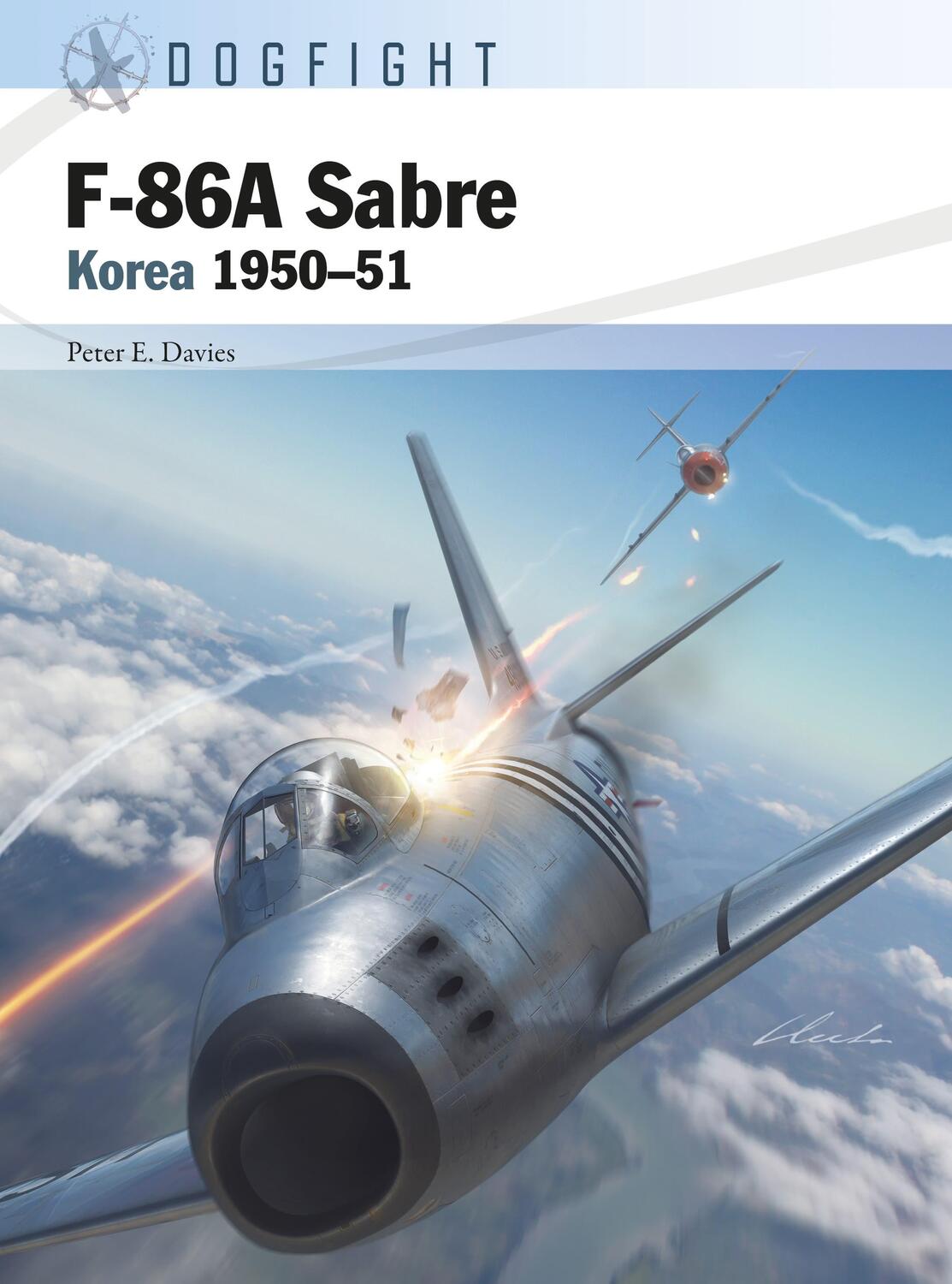 Cover: 9781472850355 | F-86A Sabre | Korea 1950-51 | Peter E. Davies | Taschenbuch | Dogfight