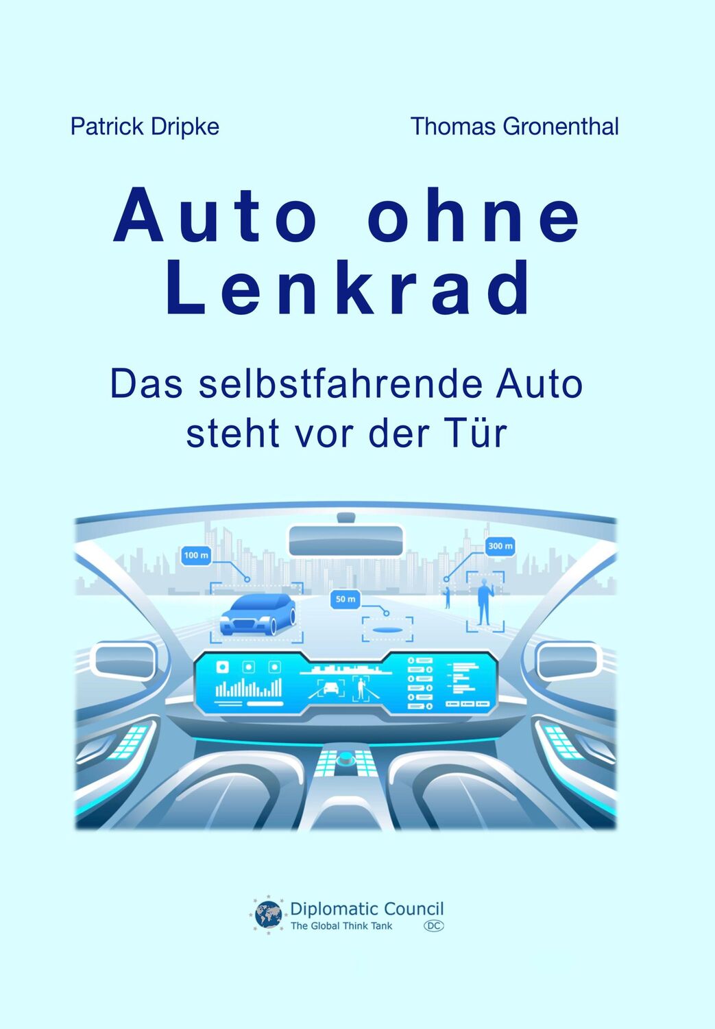 Cover: 9783947818792 | Auto ohne Lenkrad | Das selbstfahrende Auto steht vor der Tür | Buch