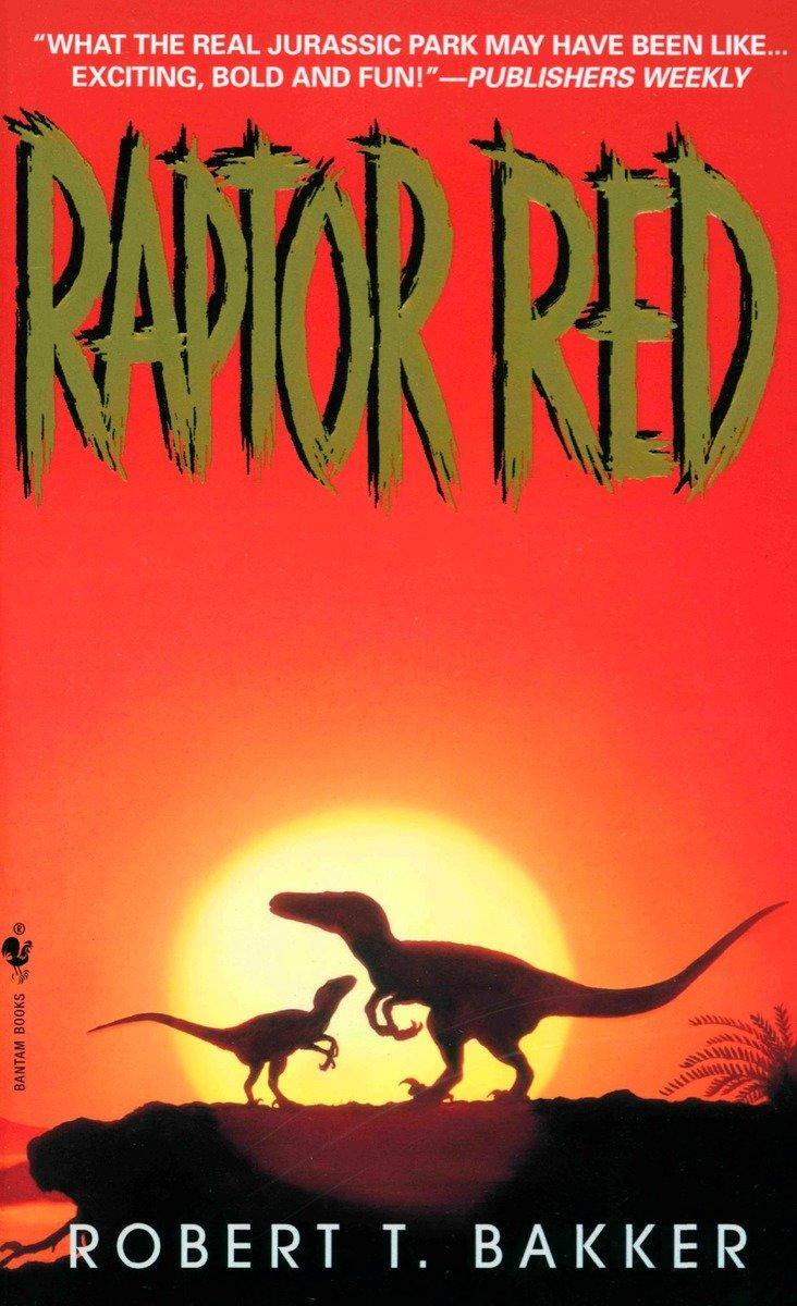 Cover: 9780553575613 | Raptor Red | Robert T Bakker | Taschenbuch | Englisch | 1996