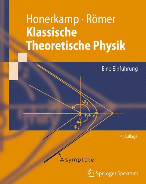 Cover: 9783642232619 | Klassische Theoretische Physik | Eine Einführung | Honerkamp (u. a.)