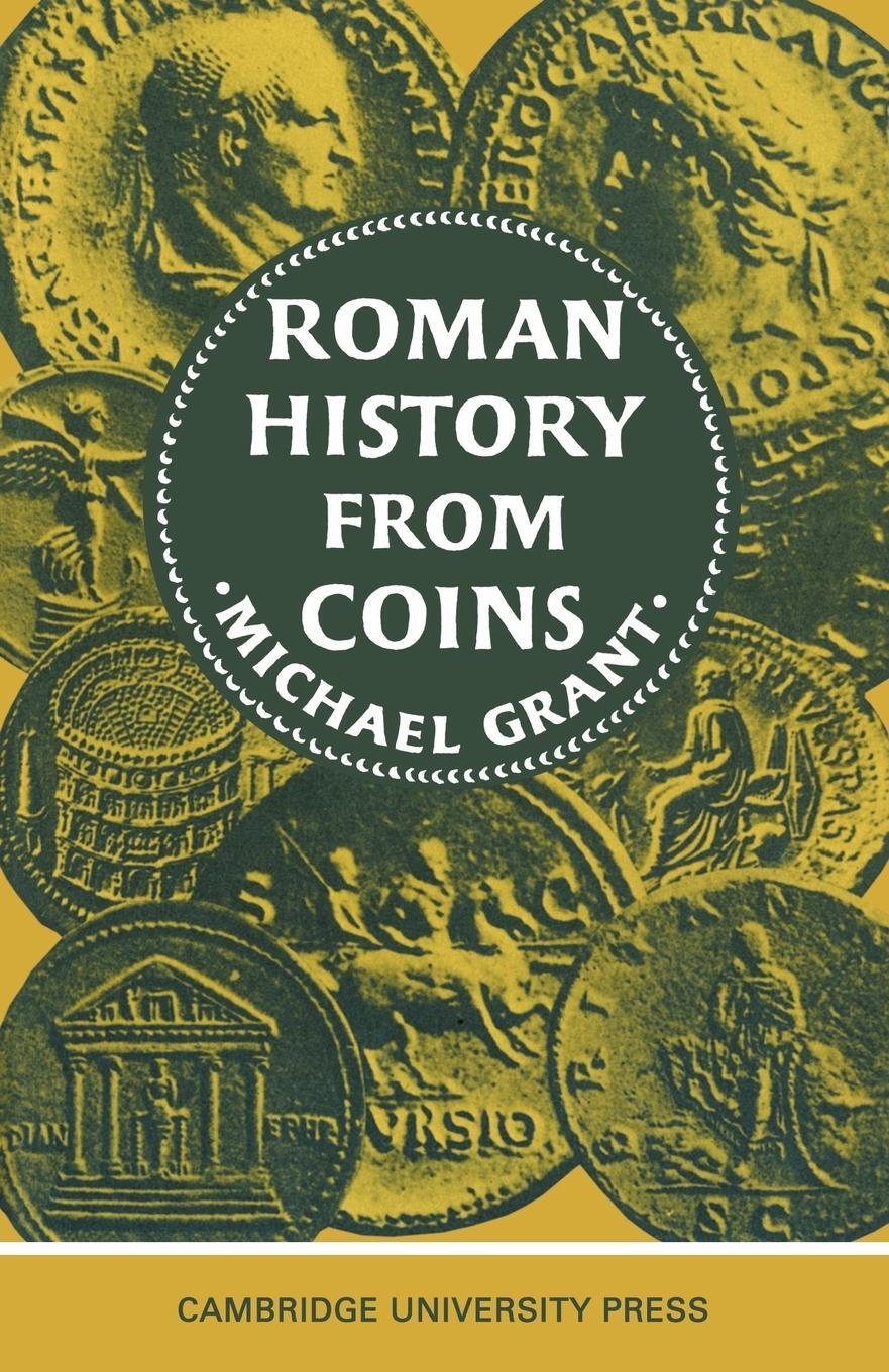 Cover: 9780521095495 | Roman History from Coins | Michael Grant (u. a.) | Taschenbuch | 2010