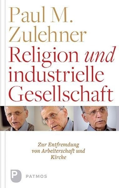 Cover: 9783843607315 | Religion und industrielle Gesellschaft | Paul M Zulehner | Taschenbuch