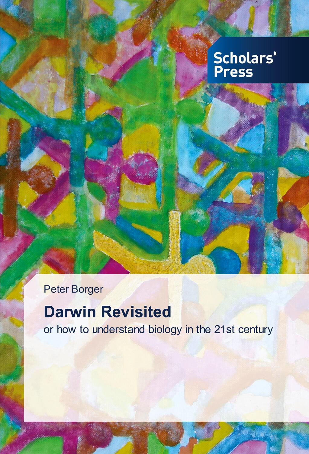 Cover: 9786202315111 | Darwin Revisited | or how to understand biology in the 21st century