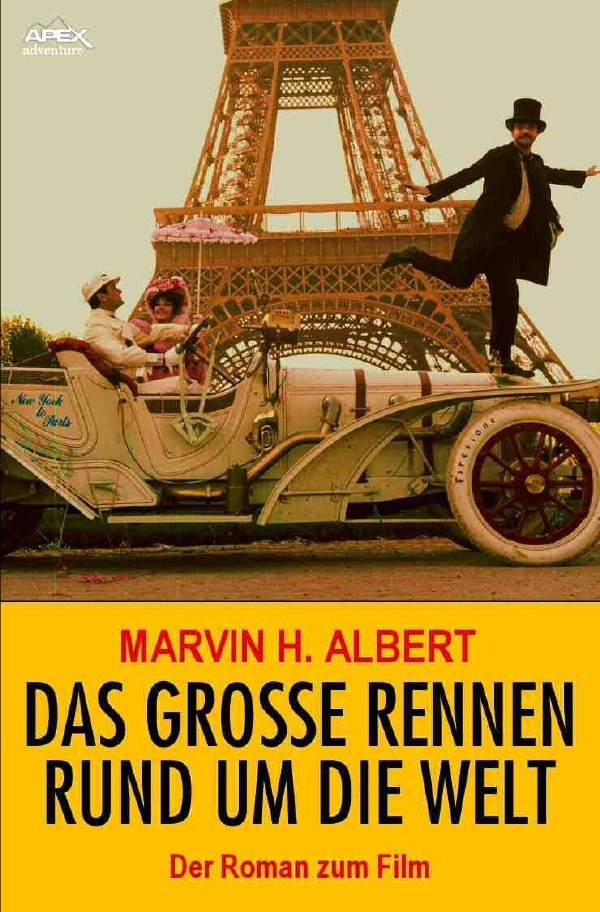 Cover: 9783750292154 | DAS GROSSE RENNEN RUND UM DIE WELT | Der Roman zum Film | Albert
