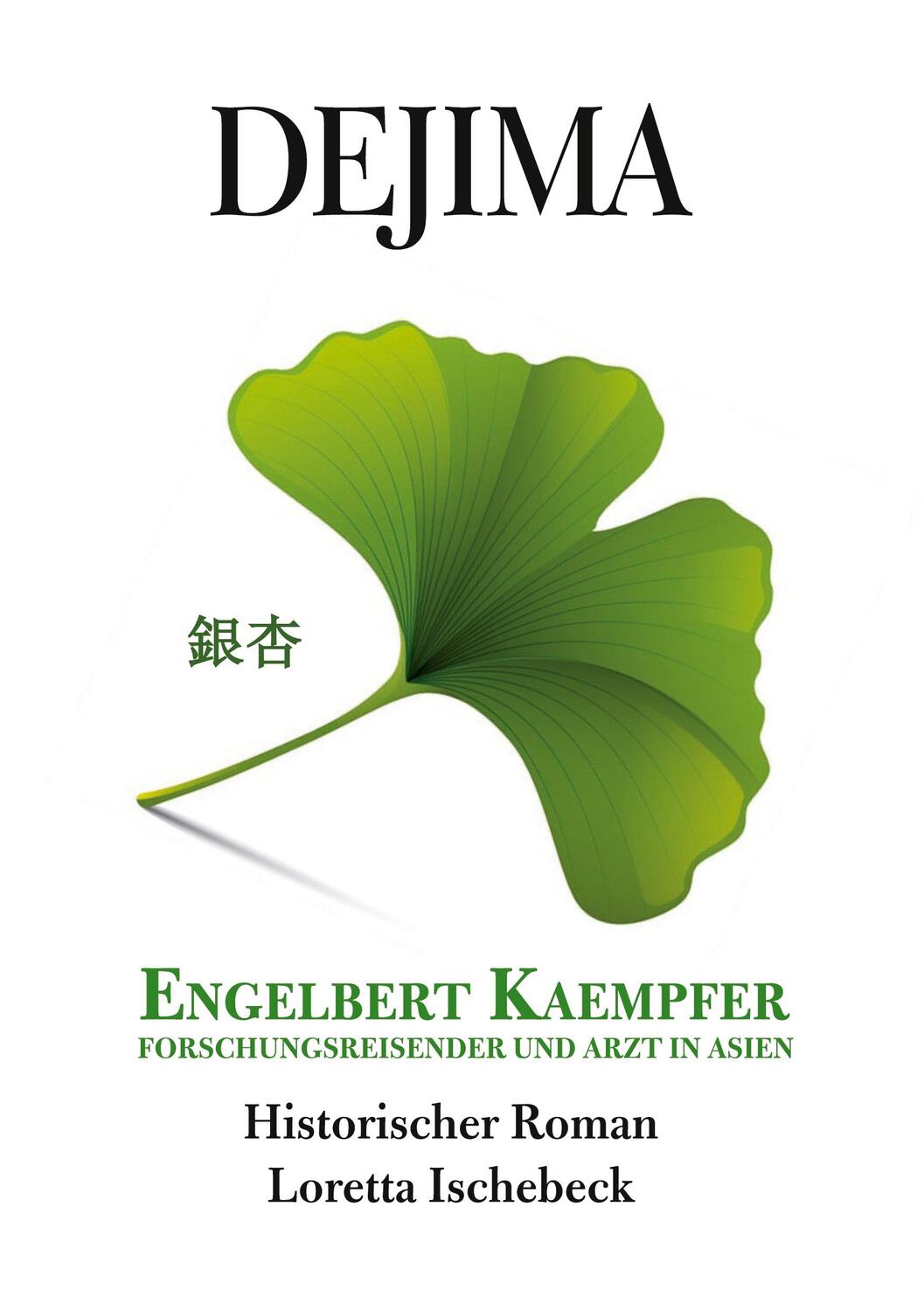 Cover: 9783752648560 | Dejima | Engelbert Kaempfer - Forschungsreisender und Arzt in Asien