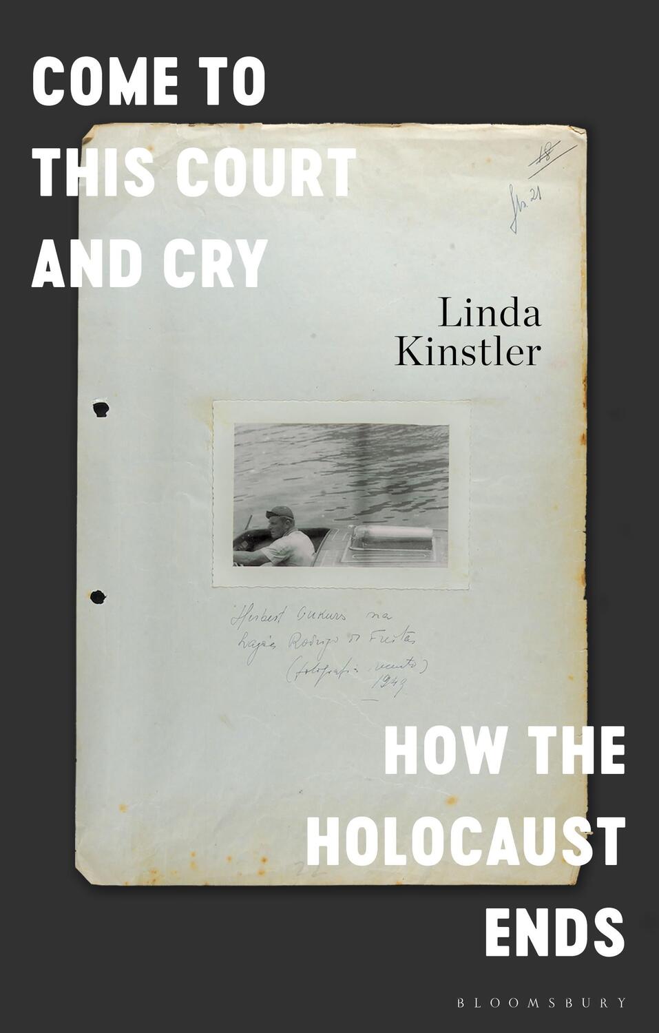 Cover: 9781526612588 | Come to This Court and Cry | How the Holocaust Ends | Linda Kinstler