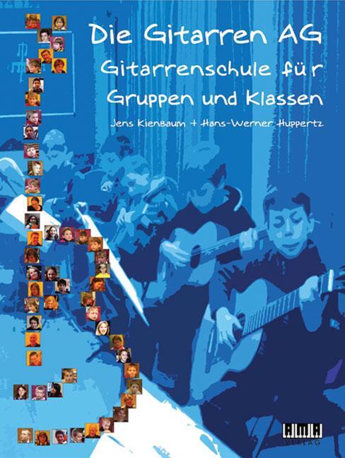 Cover: 4018262103700 | Die Gitarren AG | Gitarrenschule für Gruppen und Klassen | Taschenbuch