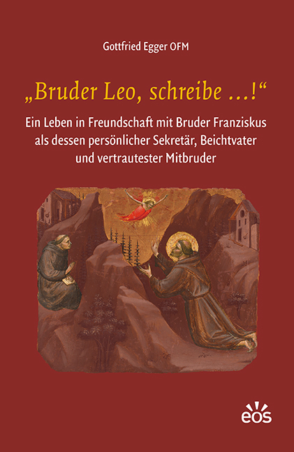 Cover: 9783830681816 | "Bruder Leo, schreibe ...!" | Gottfried Egger | Buch | 184 S. | 2023