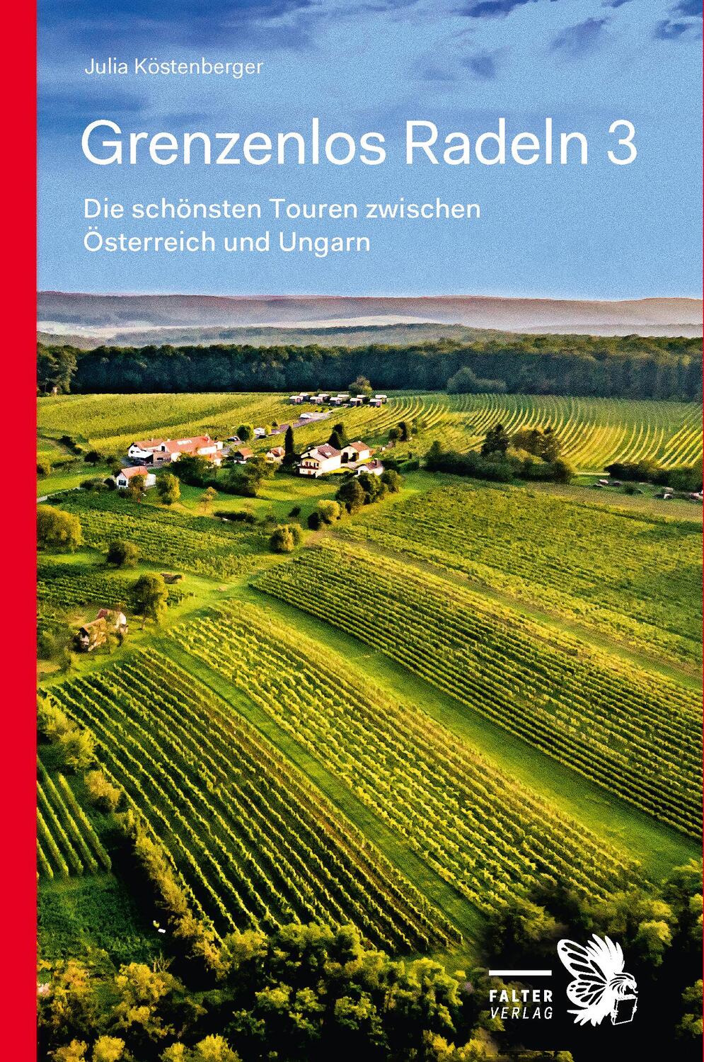 Cover: 9783854397274 | Grenzenlos Radeln - Band 3 | Julia Köstenberger | Taschenbuch | 352 S.