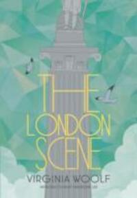 Cover: 9781907970429 | The London Scene | Hermione Lee (u. a.) | Buch | Englisch | 2013