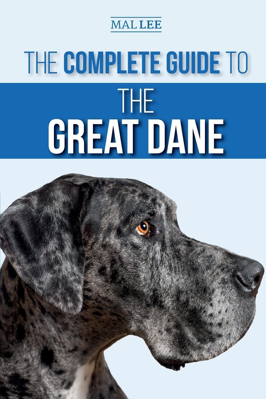 Cover: 9781952069031 | The Complete Guide to the Great Dane | Malcolm Lee | Taschenbuch