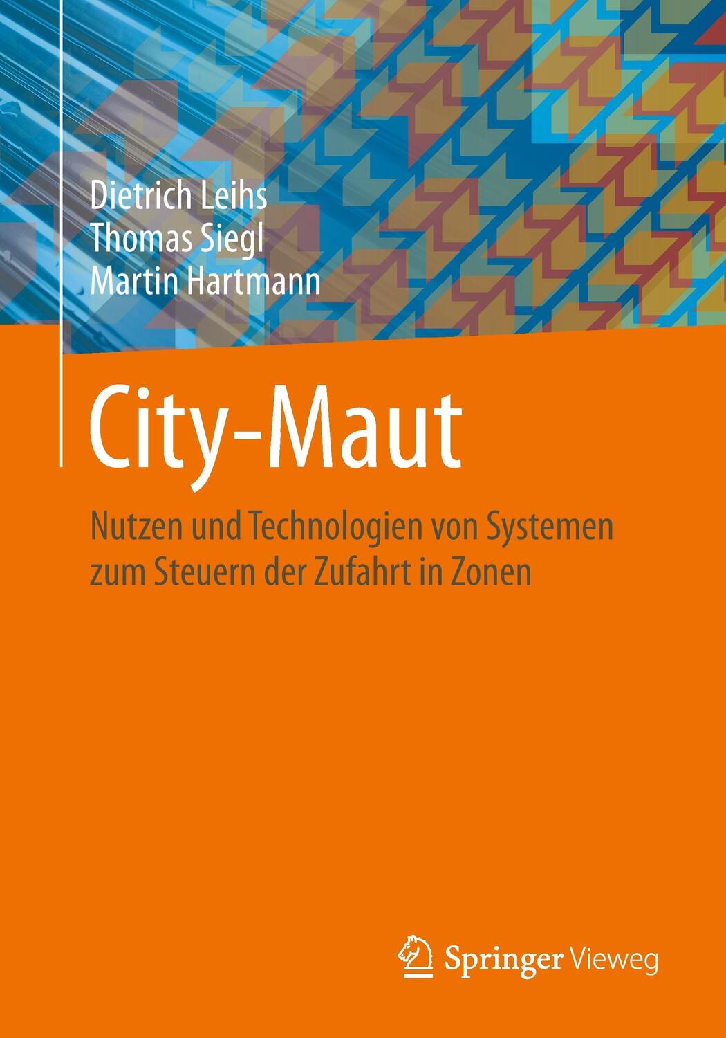 Cover: 9783658037857 | City-Maut | Dietrich Leihs (u. a.) | Taschenbuch | Paperback | Deutsch