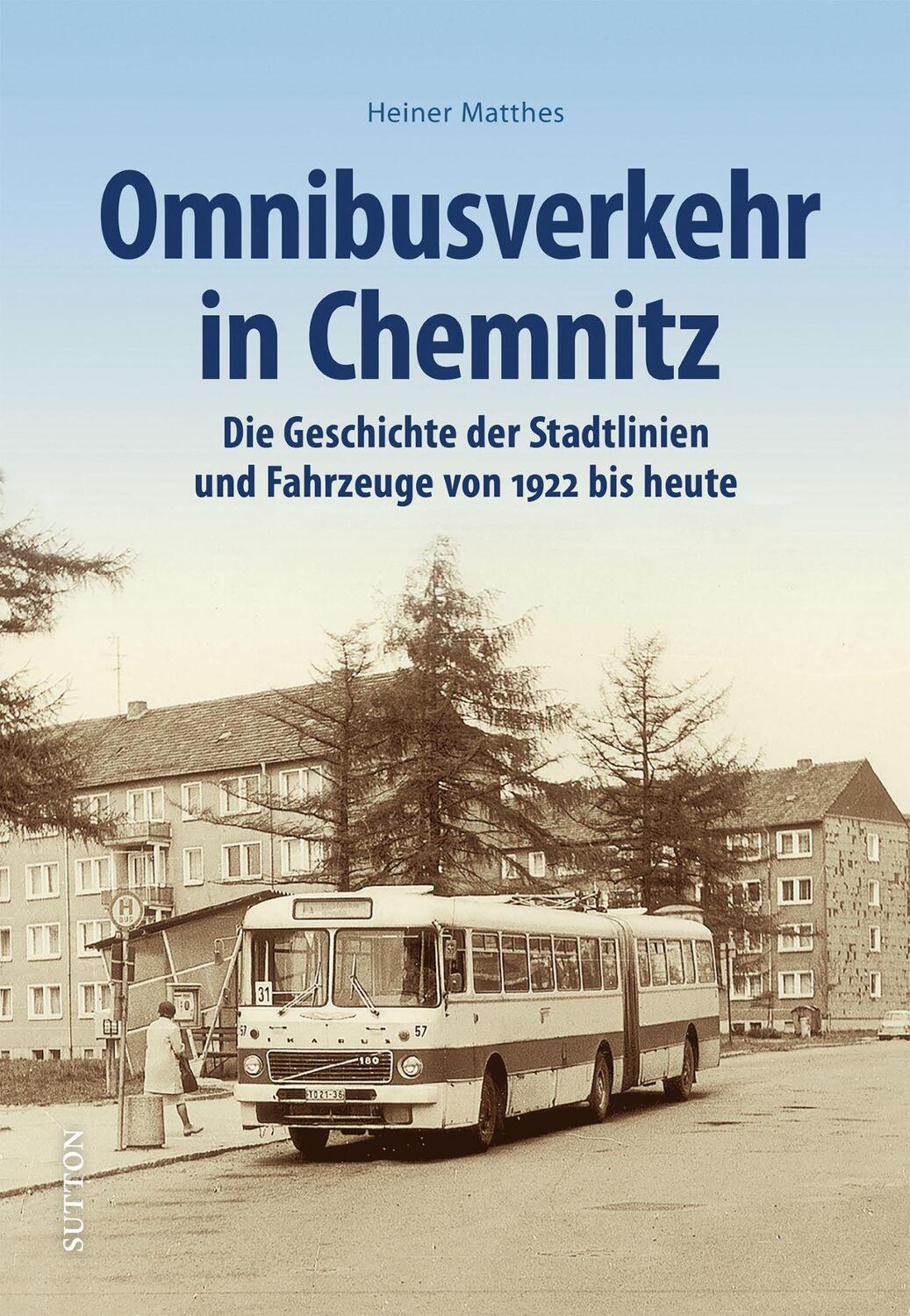 Cover: 9783963032967 | Omnibusverkehr in Chemnitz | Heiner Matthes | Buch | Deutsch | 2022