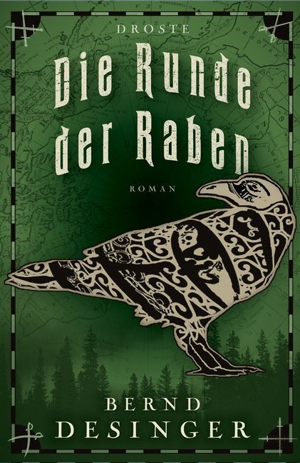 Cover: 9783770020591 | Die Runde der Raben | Roman | Bernd Desinger | Taschenbuch | 510 S.