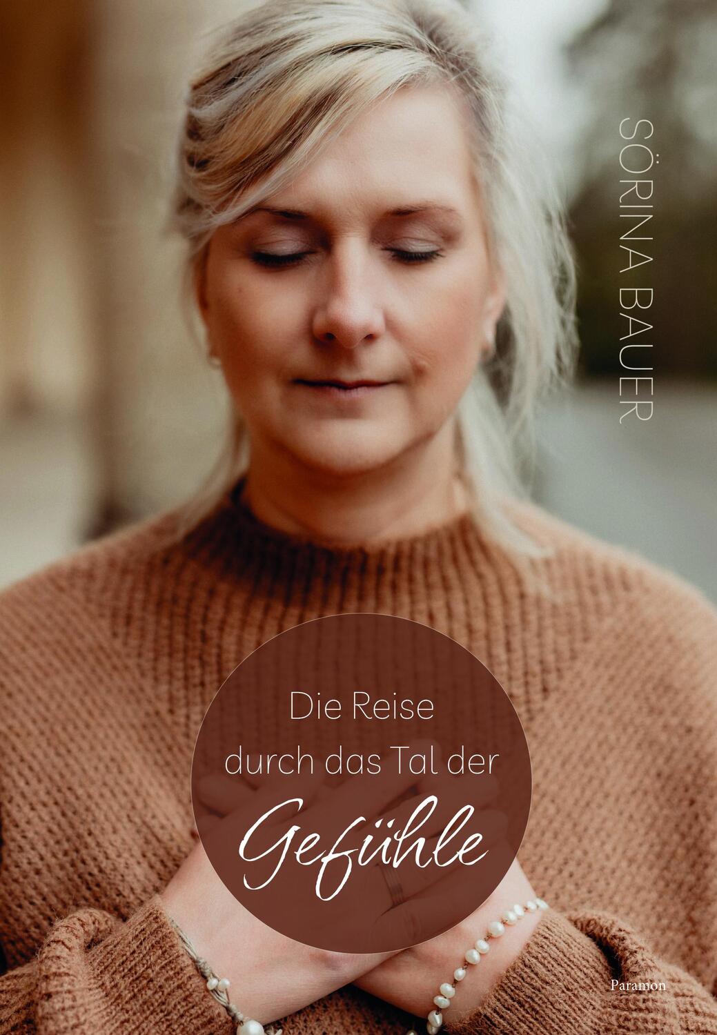 Cover: 9783038309123 | Die Reise durch das Tal der Gefühle | Sörina Bauer | Taschenbuch