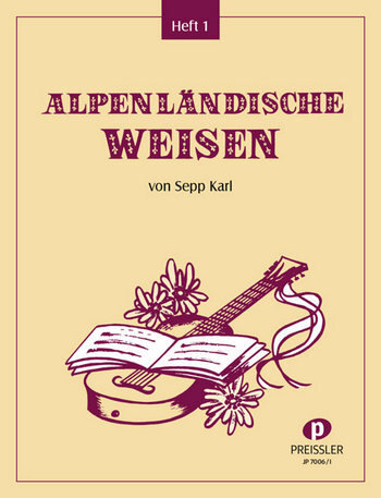 Cover: 9790201470061 | Alpenländische Weisen Band 1 für Gitarre | Sepp Karl | Buch