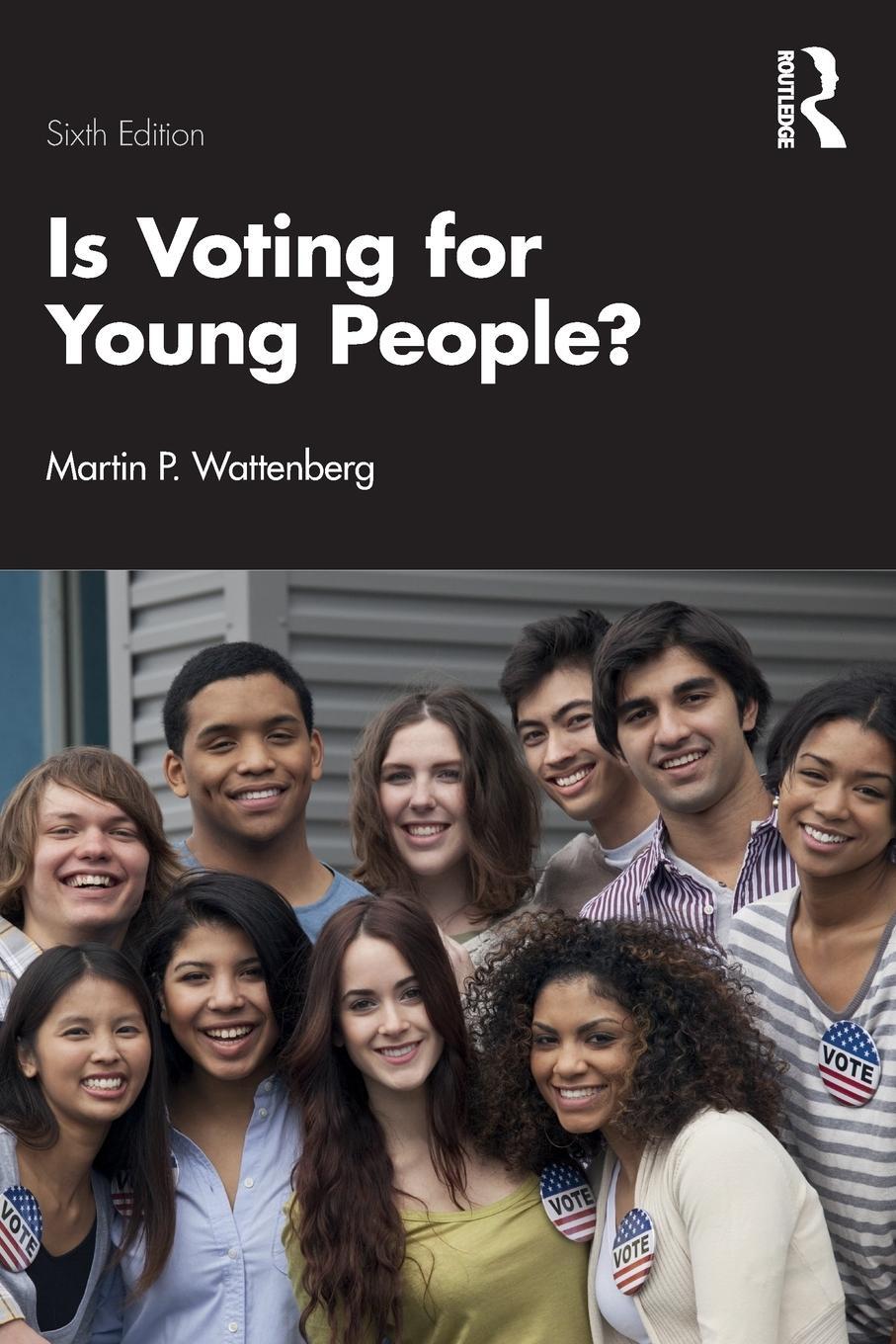 Cover: 9781032633701 | Is Voting for Young People? | Martin P. Wattenberg | Taschenbuch