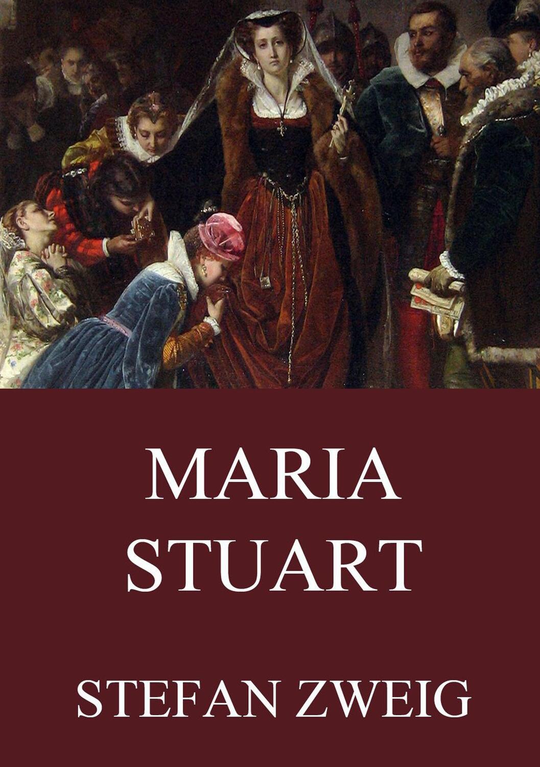 Cover: 9783849682149 | Maria Stuart | Stefan Zweig | Taschenbuch | Paperback | Deutsch | 2015