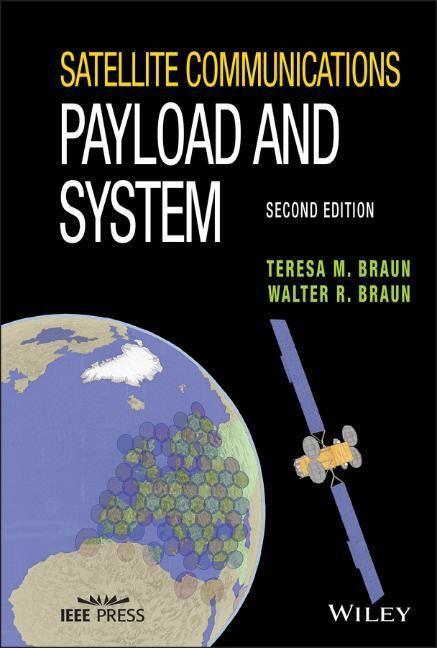Cover: 9781119384311 | Satellite Communications Payload and System | Teresa M Braun (u. a.)