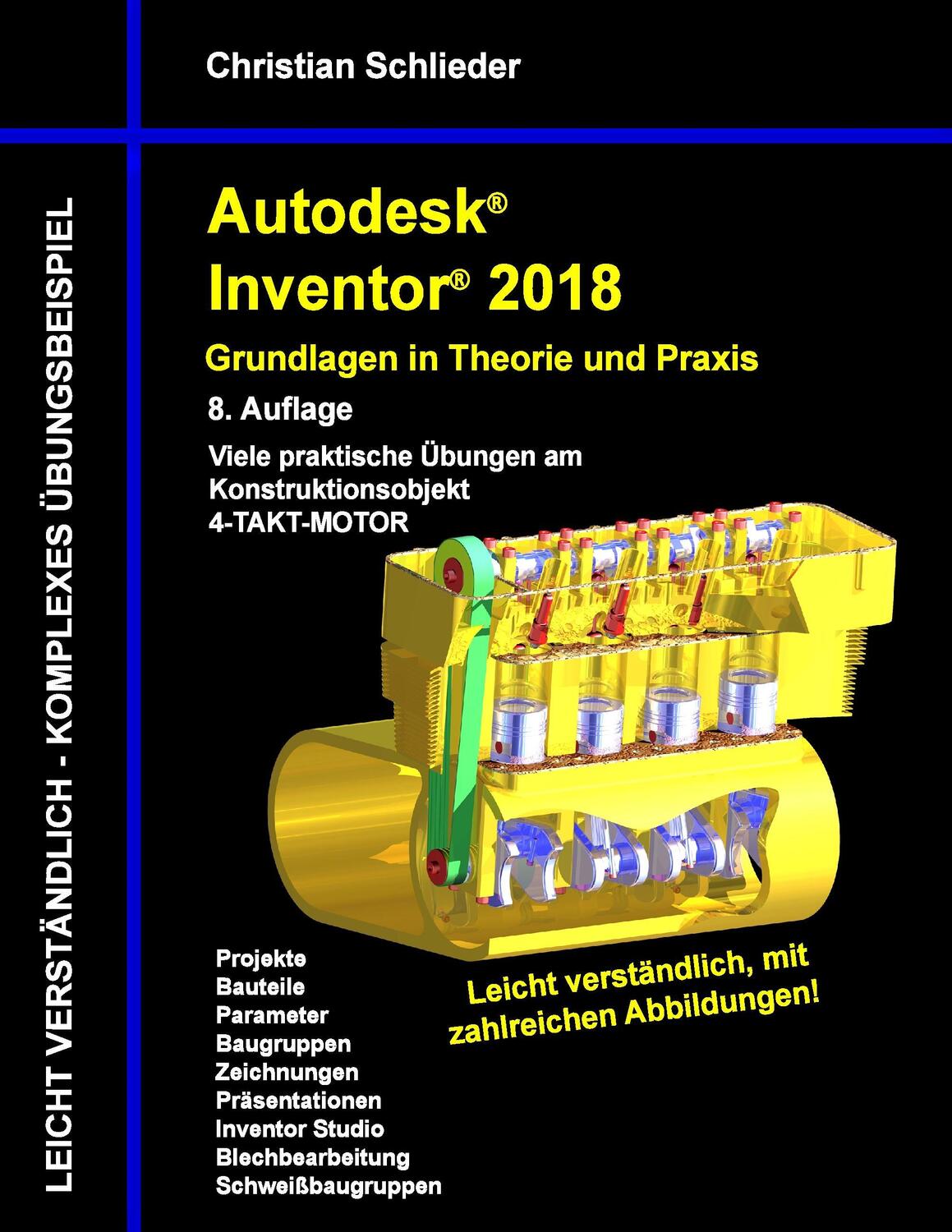 Cover: 9783744823364 | Autodesk Inventor 2018 - Grundlagen in Theorie und Praxis | Schlieder