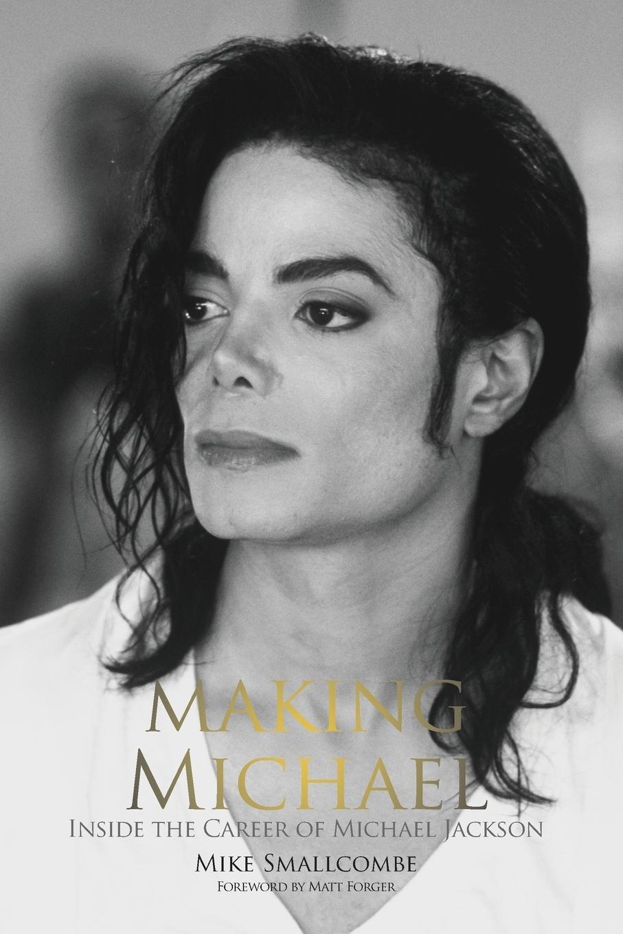 Cover: 9781910782514 | Making Michael | Inside the Career of Michael Jackson | Smallcombe