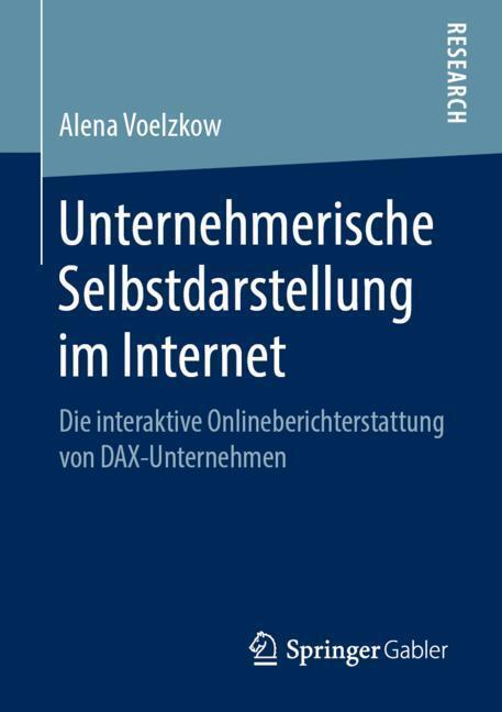 Cover: 9783658259600 | Unternehmerische Selbstdarstellung im Internet | Alena Voelzkow | Buch