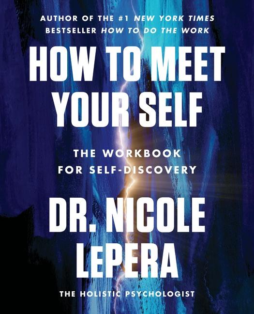 Cover: 9780063267718 | How to Meet Your Self | The Workbook for Self-Discovery | LePera