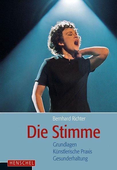 Cover: 9783894877279 | Die Stimme | Grundlagen, künstlerische Praxis, Gesunderhaltung | Buch