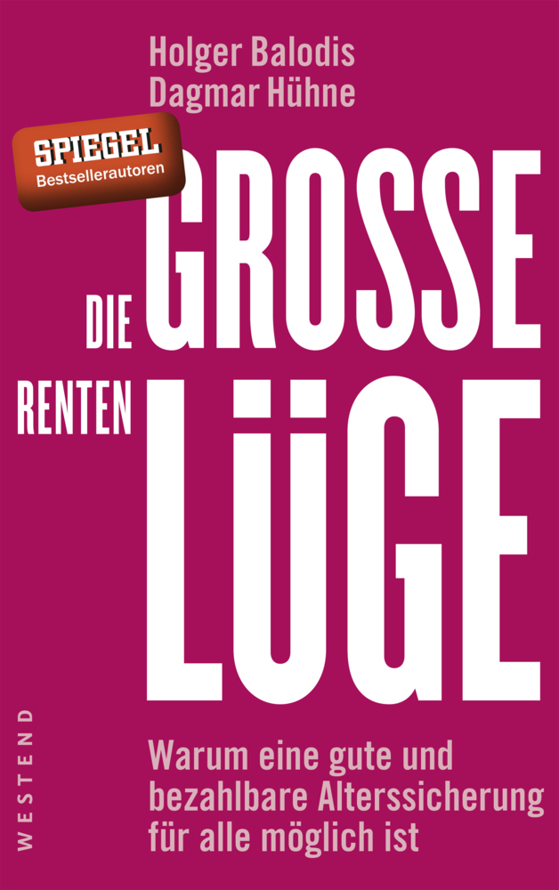 Cover: 9783864891779 | Die große Rentenlüge | Holger Balodis (u. a.) | Taschenbuch | 208 S.