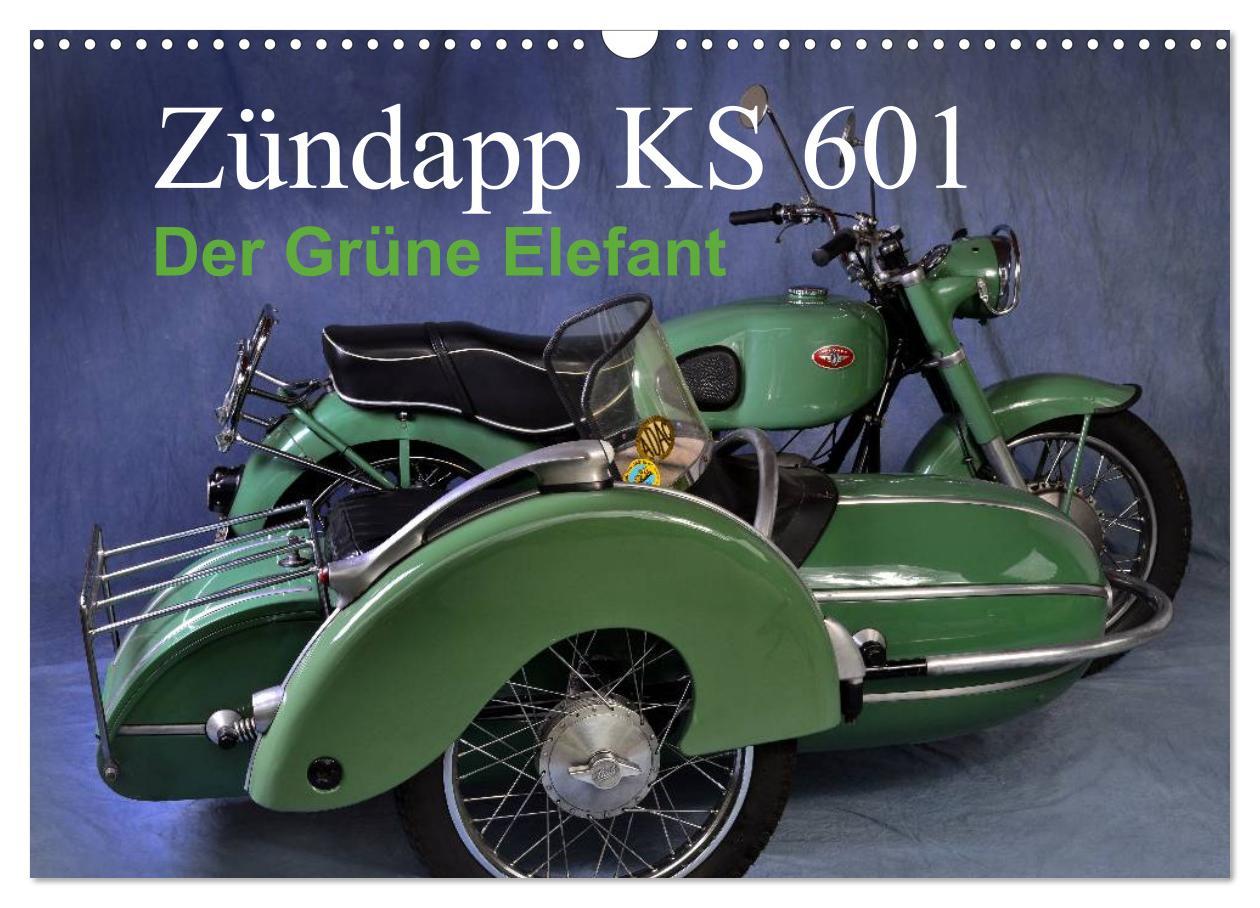 Cover: 9783435695591 | Zündapp KS 601 (Wandkalender 2025 DIN A3 quer), CALVENDO...