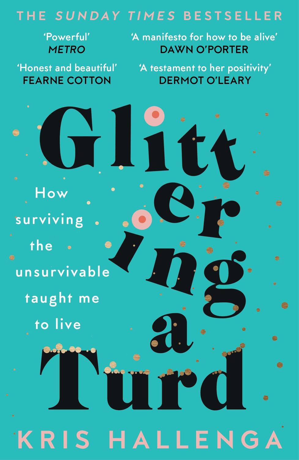 Cover: 9781800181779 | Glittering a Turd | The Sunday Times Top Ten Bestseller | Hallenga
