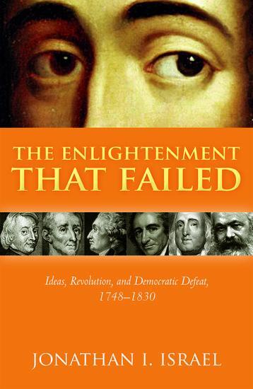 Cover: 9780198738404 | The Enlightenment that Failed | Jonathan I. Israel | Buch | Gebunden
