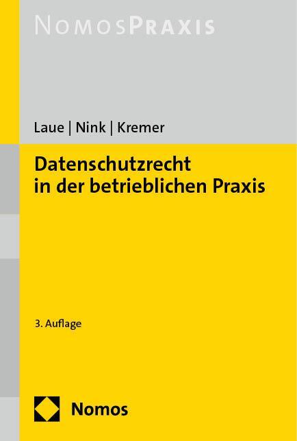 Cover: 9783756008315 | Datenschutzrecht in der betrieblichen Praxis | Philip Laue (u. a.)