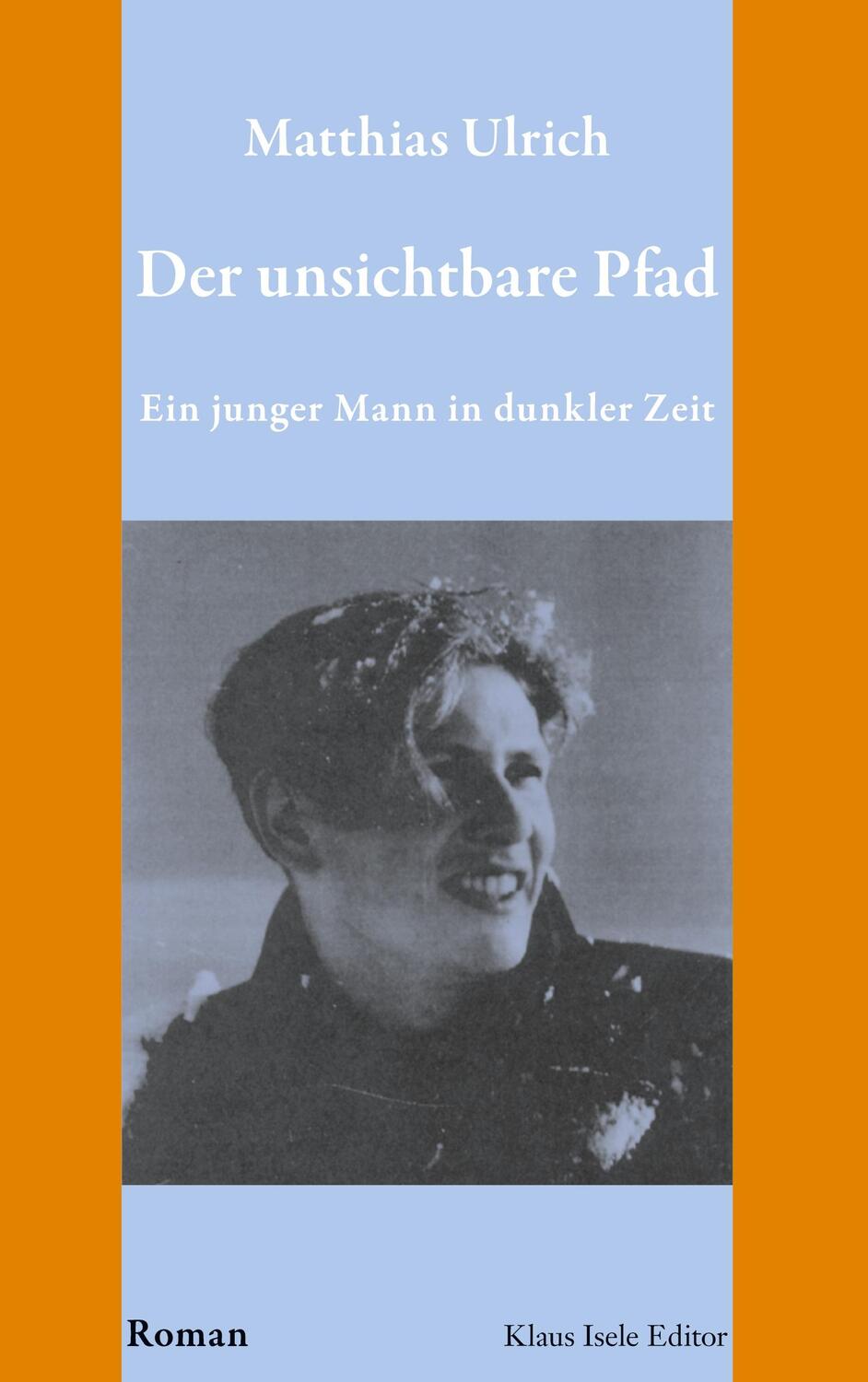 Cover: 9783752851120 | Der unsichtbare Pfad | Ein junger Mann in dunkler Zeit | Ulrich | Buch