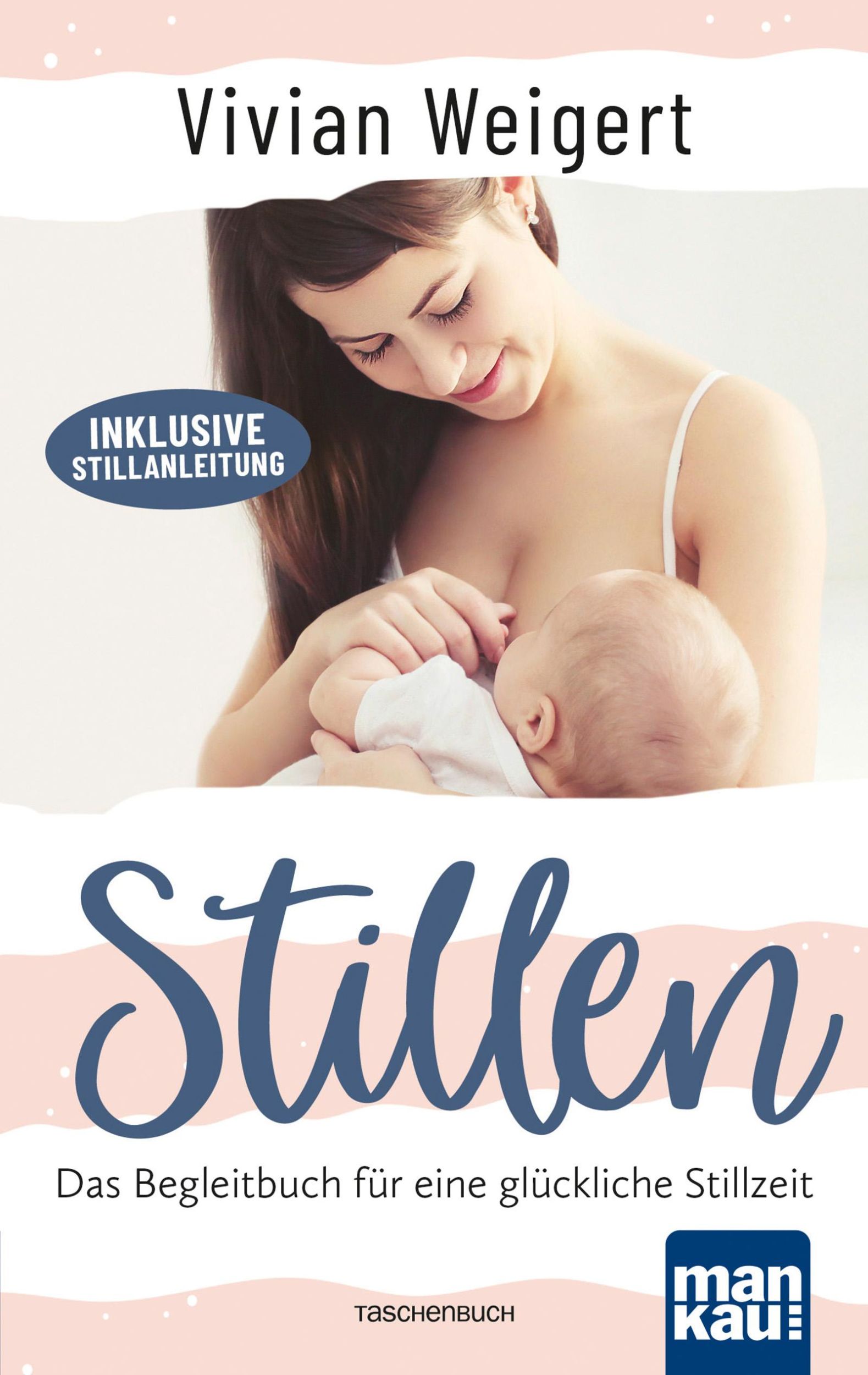 Cover: 9783863745325 | Stillen | Vivian Weigert | Taschenbuch | 240 S. | Deutsch | 2019