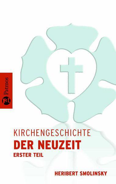 Cover: 9783491704206 | Kirchengeschichte der Neuzeit I | Kirchengeschichte 2 | Smolinsky