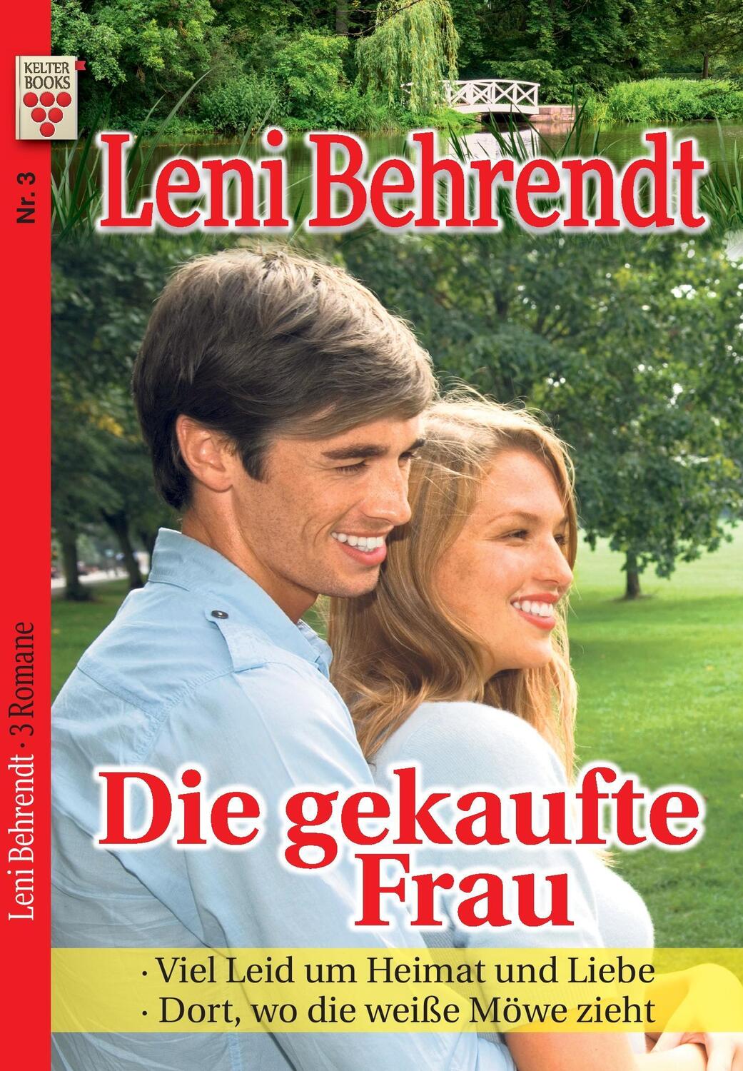 Cover: 9783740907822 | Leni Behrendt Nr. 3: Die gekaufte Frau / Viel Leid um Heimat und...