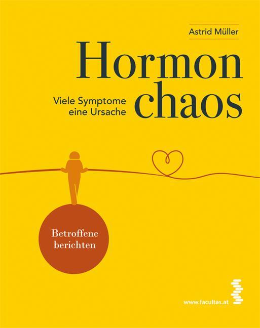Cover: 9783990021590 | Hormonchaos | Viele Symptome - eine Ursache | Astrid Müller | Buch