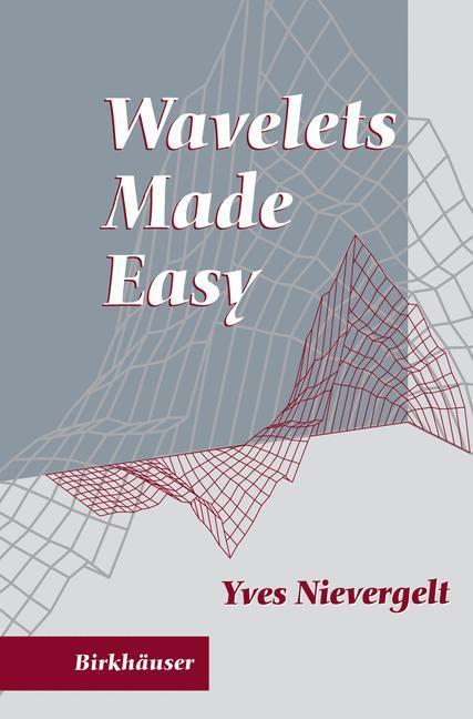 Cover: 9781461268239 | Wavelets Made Easy | Yves Nievergelt | Taschenbuch | Paperback | XI