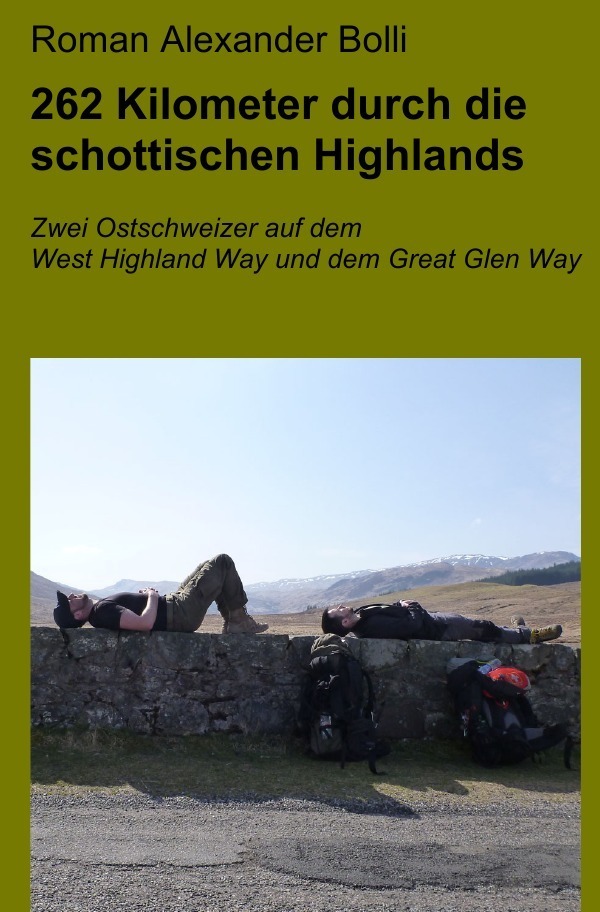 Cover: 9783746748818 | 262 Kilometer durch die schottischen Highlands | Roman Alexander Bolli