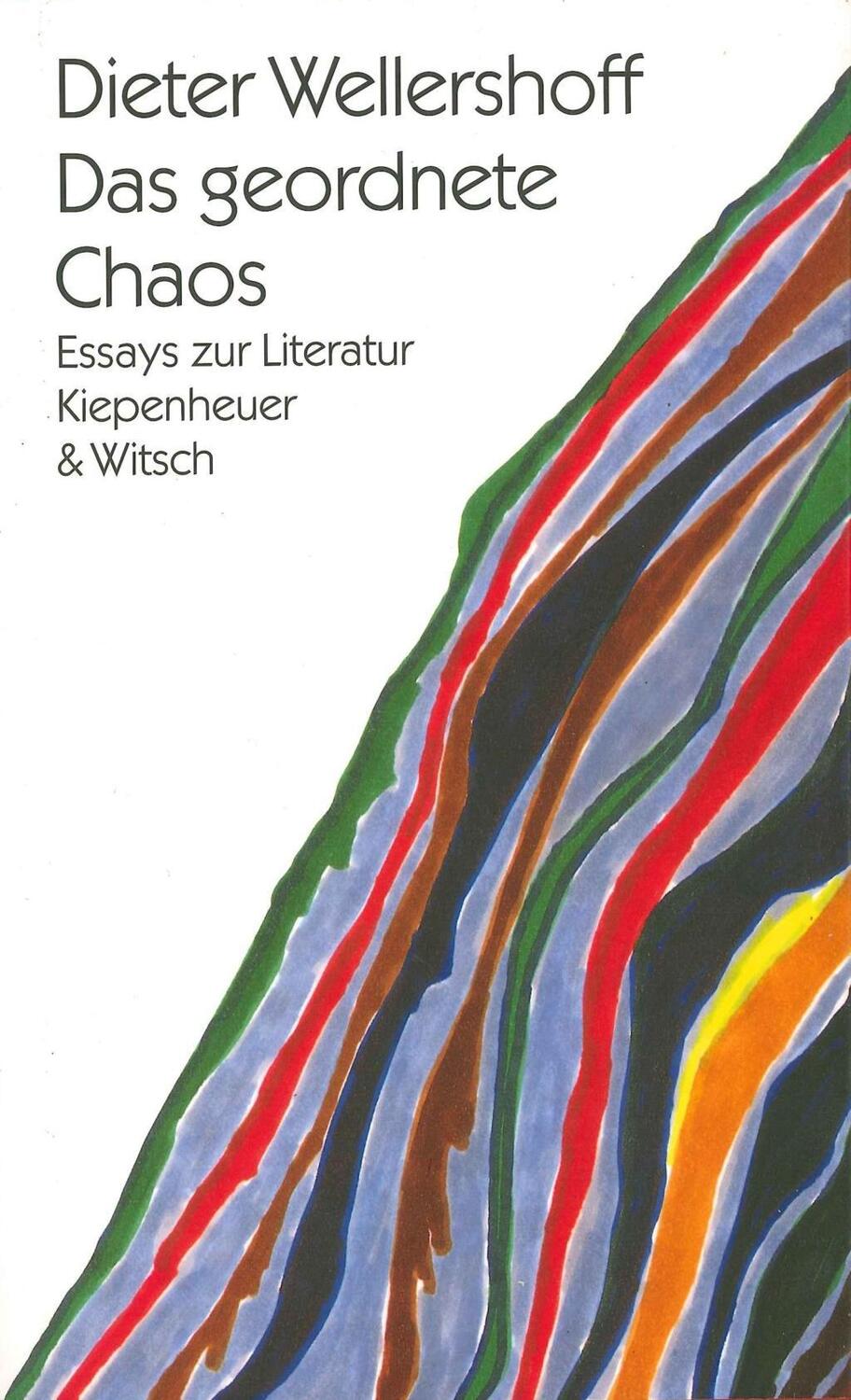 Cover: 9783462022179 | Das geordnete Chaos | Essays zur Literatur | Dieter Wellershoff | Buch