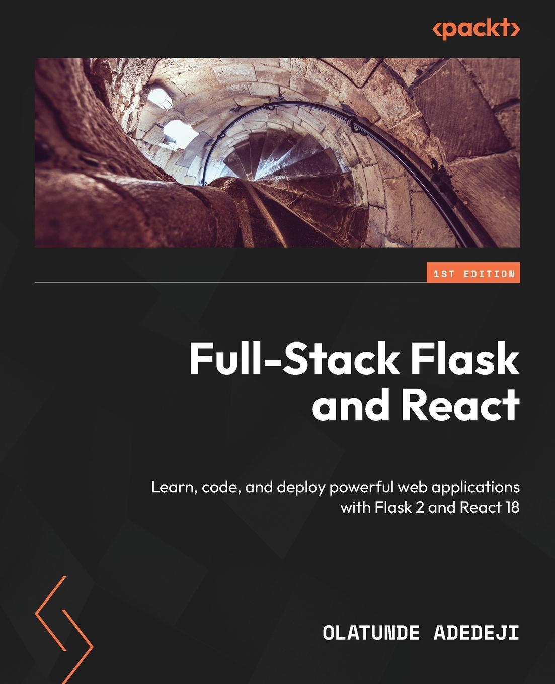 Cover: 9781803248448 | Full-Stack Flask and React | Olatunde Adedeji | Taschenbuch | Englisch
