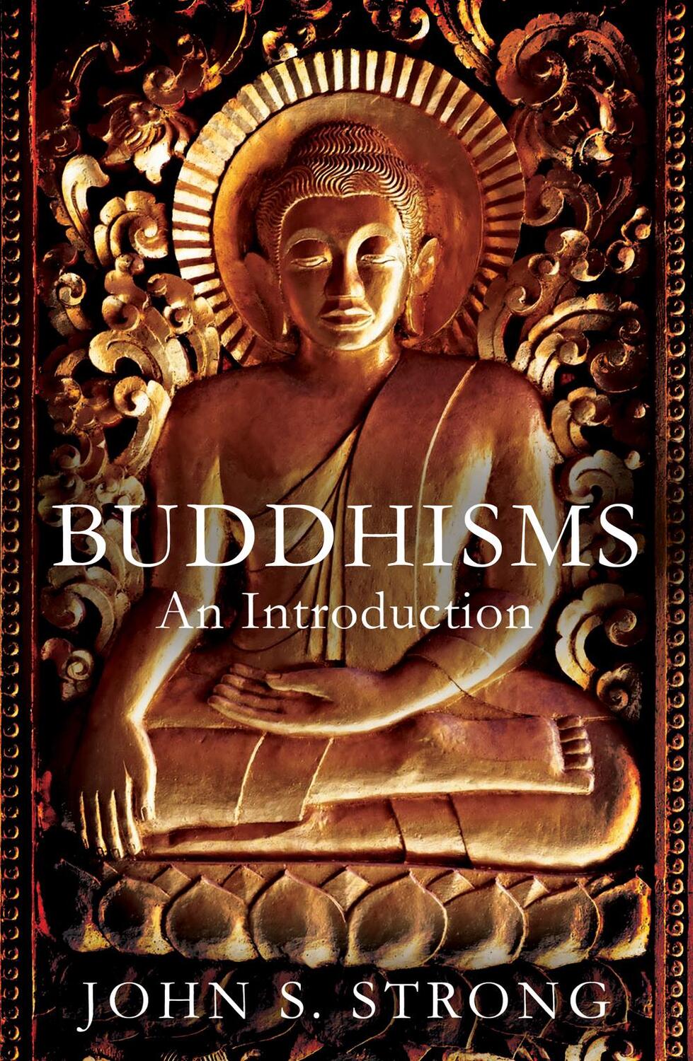 Cover: 9781780745053 | Buddhisms | An Introduction | John S. Strong | Taschenbuch | Englisch
