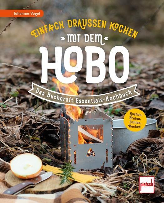 Cover: 9783613508514 | Einfach draußen kochen mit dem Hobo | Johannes Vogel | Taschenbuch